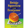 Bridge Squeezes for Everyone: Yes, Even You