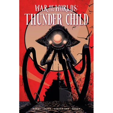 War of the Worlds: Thunder Child