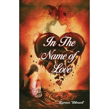 In The Name of Love