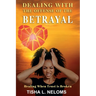 Dealing with the Offense of the Betrayal
