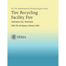 Tire Recycling Facility Fire: Nebraska City, Nebraska