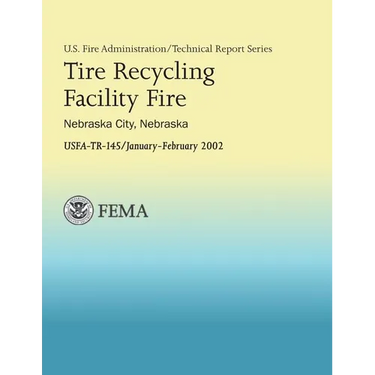 Tire Recycling Facility Fire: Nebraska City, Nebraska