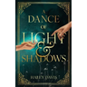 A Dance of Light and Shadows
