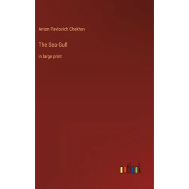 The Sea-Gull: in large print
