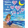 There's Always A Way: A story about following your heart's calling