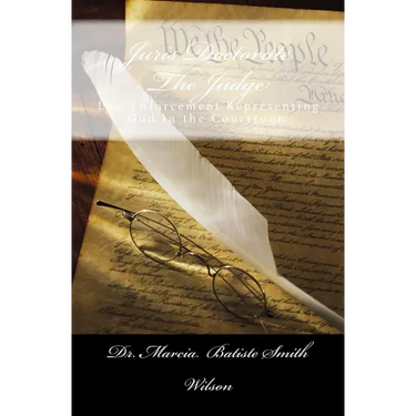 Juris Doctorate The Judge: Law Enforcement Representing God in the Courtroom
