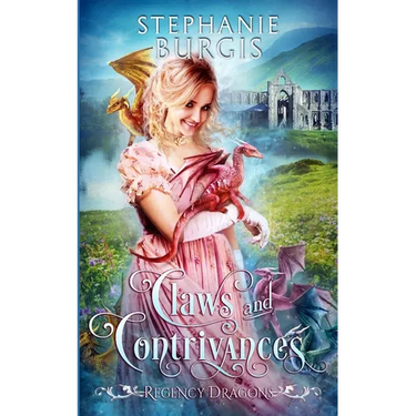 Claws and Contrivances: A Regency Fantasy Rom-Com