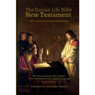 The Eonian Life Bible New Testament
