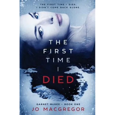 The First Time I Died