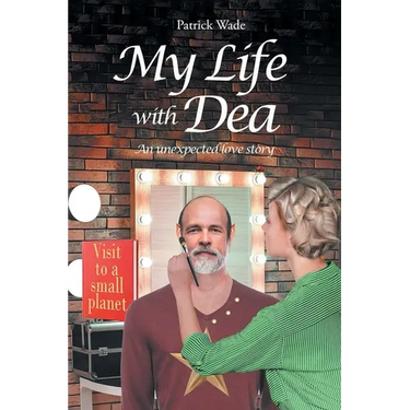 My Life with Dea: An Unexpected Love Story