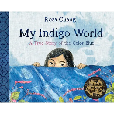 My Indigo World: A True Story of the Color Blue