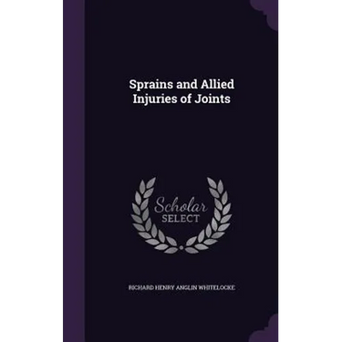 Sprains and Allied Injuries of Joints
