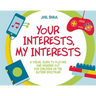 Your Interests, My Interests: A Visual Guide to Playing and Hanging Out for Children on the Autism Spectrum