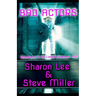 Bad Actors: Adventures in the Liaden Universe(R) Number 33