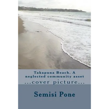 Takapuna Beach. A neglected community asset