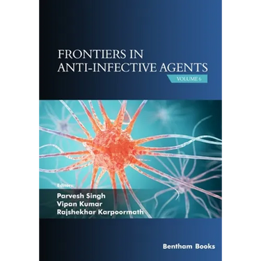 Frontiers in Anti-infective Agents: Volume 6