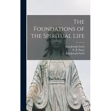 The Foundations of the Spiritual Life