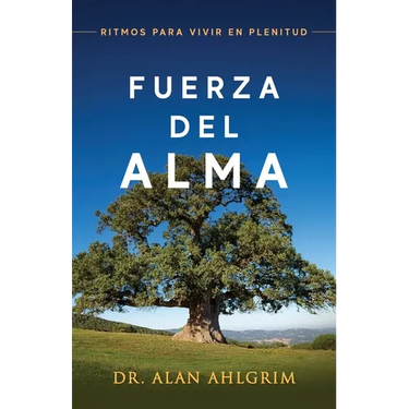 Fuerza Del Alma: Ritmos Para Vivier en Plenitud