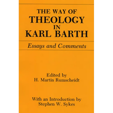 The Way of Theology in Karl Barth