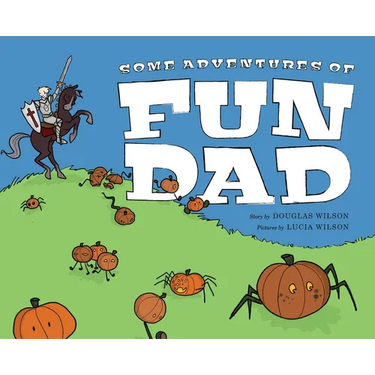 Some Adventures of Fun Dad