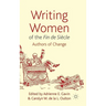 Writing Women of the Fin de Siècle: Authors of Change