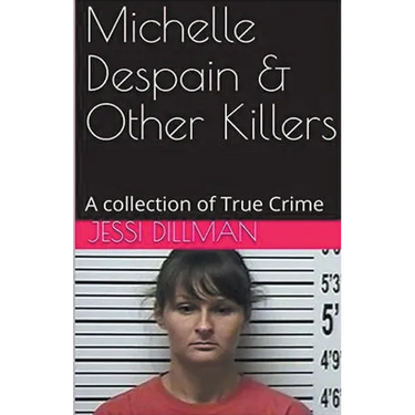 Michelle Despain & Other Killers