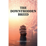 The Downtrodden Breed