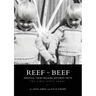 Reef & Beef: Identical Twins Walking Different Paths: The First Fifty years