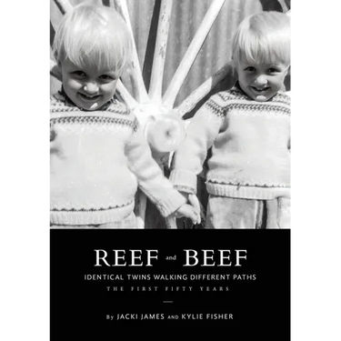 Reef & Beef: Identical Twins Walking Different Paths: The First Fifty years