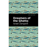Dreamers of the Ghetto