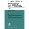 Current Topics in Microbiology and Immunology / Ergebnisse Der Mikrobiologie Und Immunitätsforschung: Volume 70