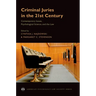 Criminal Juries in the 21st Century: Psychological Science and the Law