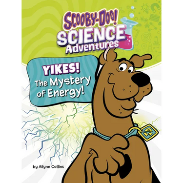 Yikes! the Mystery of Energy!: A Scooby-Doo! Science Adventure