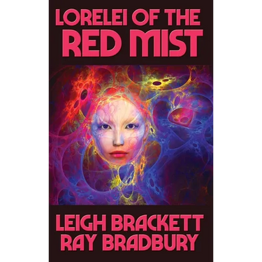 Lorelei of the Red Mist: A Positronic Book