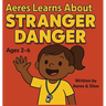 Aeres learns about Stranger Danger