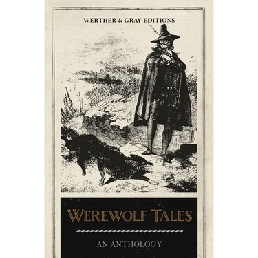 Werewolf Tales: An Anthology