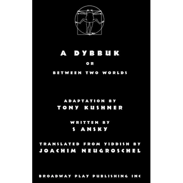 A Dybbuk: Or Between Two Worlds