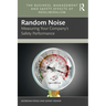 Random Noise: Measuring Your Company's Safety Performance