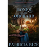 The Bones in the Orchard