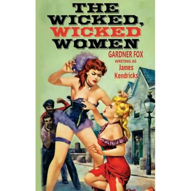 The Wicked, Wicked Women