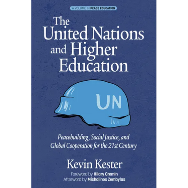 The United Nations and Higher Education: Peacebuilding, Social Justice and Global Cooperation for the 21st Century