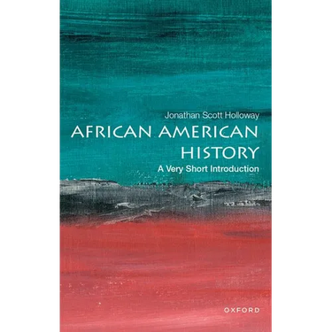 African American History: A Very Short Introduction