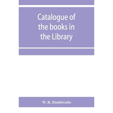 Catalogue of the books in the Library of the Honourable Society of Gray's Inn: with an index of subjects