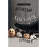 Addiction Narcissism Divorce