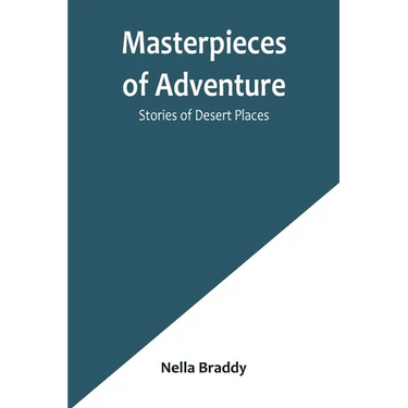 Masterpieces of Adventure-Stories of Desert Places