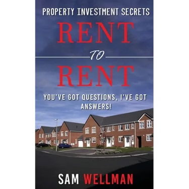 Property Investment Secrets - Rent to Rent: You've Got Questions, I've Got Answers!: Using HMO's and Sub-Letting to Build a Passive Income and Achieve