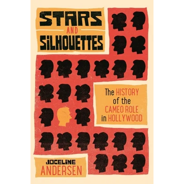 Stars and Silhouettes: The History of the Cameo Role in Hollywood