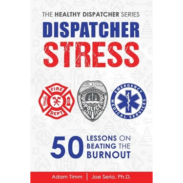 Dispatcher Stress: 50 Lessons on Beating the Burnout