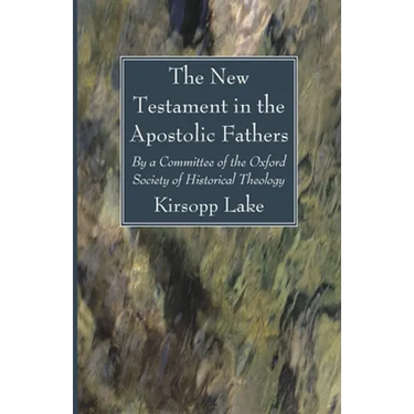 The New Testament in the Apostolic Fathers