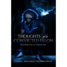 Thoughts of a Convicted Felon Live From The LA County Jail: Live From The LA County Jail